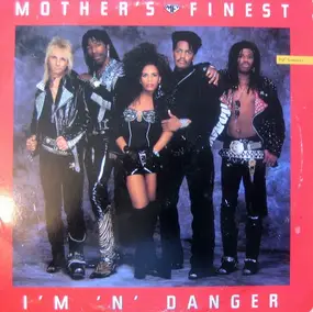 Mother's Finest - I'm 'N' Danger