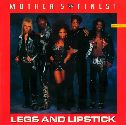 Mother's Finest - Legs And Lipstick