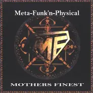 Mother's Finest - Meta-Funk'n-Physical