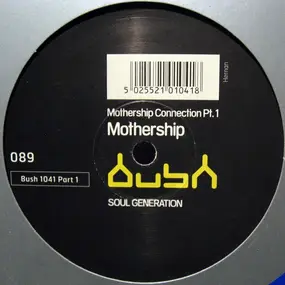 Mothership - Mothership Connection Pt 1