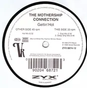 The Mothership Connection - Gettin' Hot