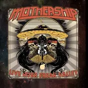 Mothership - Live Over Freak Valley