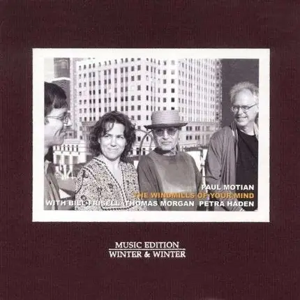 MOTIAN/FRISELL/MORGAN/HAD - WINDMILLS OF YOUR MIND