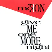 The Motion - Give Me One More Night