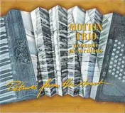 Motion Trio - Pictures From The Street