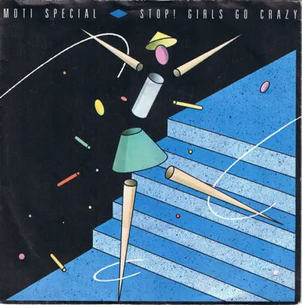 Moti Special - Stop! Girls Go Crazy