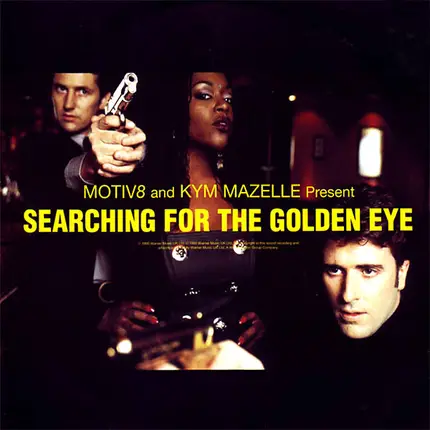 Motiv 8 And Kym Mazelle - Searching For The Golden Eye