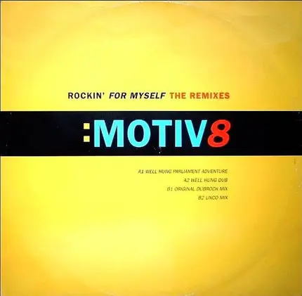 :Motiv8, Motiv 8 - Rockin' For Myself - The Remixes