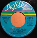 7inch Vinyl Single - Motivation - Please Don't Say No