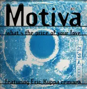 Motiva - What's The Price Of Your Love