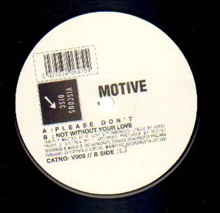 Motive - Please Don't / Not Without Your Love