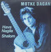 Motke Dagan - Hava Nagila / Shalom