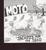 MOTO - Jacuzzi For the Dead