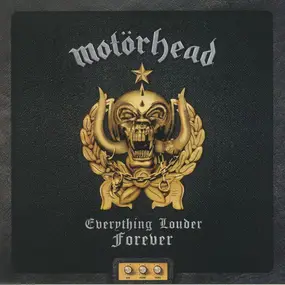 Motörhead - Everything Louder Forever