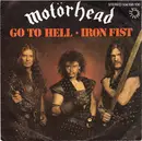 7inch Vinyl Single - Motörhead - Go To Hell / Iron Fist