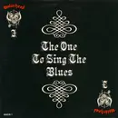 7inch Vinyl Single - Motörhead - The One To Sing The Blues