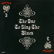 Motörhead - The One To Sing The Blues