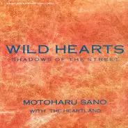 Motoharu Sano With The Heartland - Wild Hearts