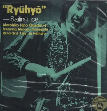 Motohiko Hino Quartet - "Ryuhyo" - Sailing Ice