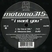 12inch Vinyl Single - Motomo 315 - I Want You