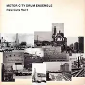 Motor City Drum Ensemble - Raw Cuts Vol. 1