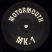 Motor Mouth - Motormouth MK.1