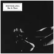 Motorama - She Is There / Special Day