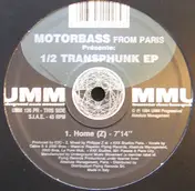 Motorbass - 1/2 Transphunk EP