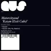 Motorcitysoul - Kazan (Exit Cube)