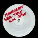 12inch Vinyl Single - Motorcraft - When Time Will Come - white label