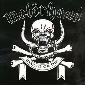 Motörhead - March ör Die