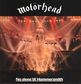 Motörhead - No Sleep 'Til Hammersmith