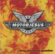 CD - Motorjesus - Dirty Pounding Gasoline
