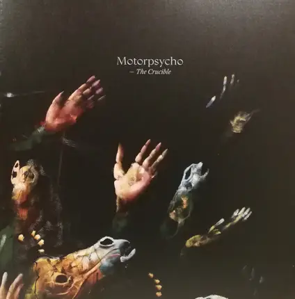 Motorpsycho - The Crucible