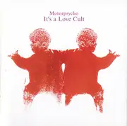 CD - Motorpsycho - It's A Love Cult
