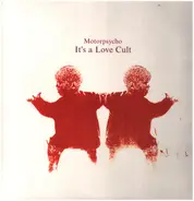 Motorpsycho - It's a Love Cult