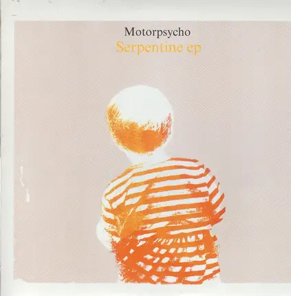 Motorpsycho - Serpentine EP