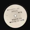 7inch Vinyl Single - Mouth To Mouth - Gallery Of Dolls - Original Single sided MT-1