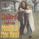 7'' - Mouth & Mac Neal, Mouth & MacNeal - Hello-A