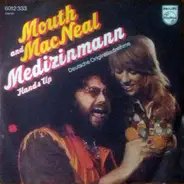 Mouth & MacNeal - Medizinmann / Hands Up