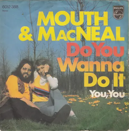 Mouth & MacNeal - Do You Wanna Do It