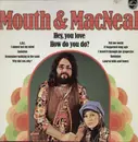 LP - Mouth & Macneal - How do you do?