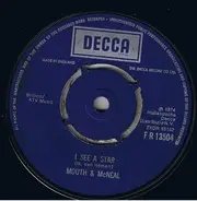 Mouth & MacNeal - I See A Star
