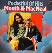 Mouth & MacNeal - Pocketful Of Hits