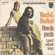 7inch Vinyl Single - Mouth & MacNeal - How Do You Do?