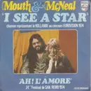 7inch Vinyl Single - Mouth & MacNeal - I See A Star