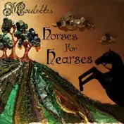 Moulettes - Horses For Hearses