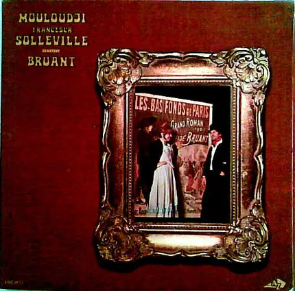 Mouloudji , Francesca Solleville - Chantent Bruant