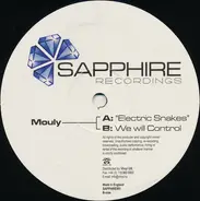 Mouly - Electric Snakes / We Will Control