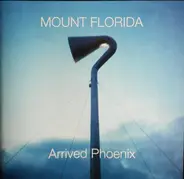 Mount Florida - Arrived Phoenix